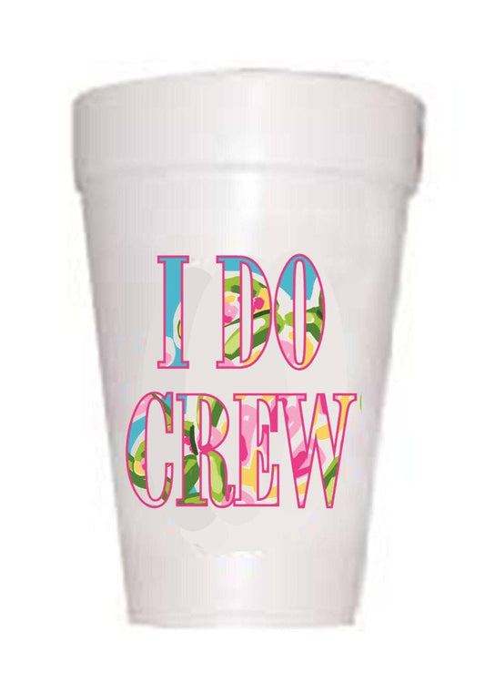 I Do Crew Wedding Styrofoam Cups
